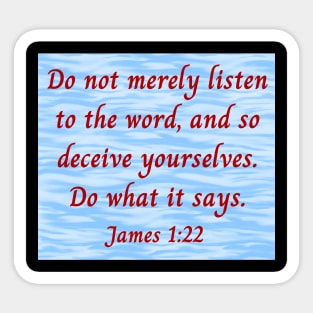 Bible Verse James 1:22 Sticker